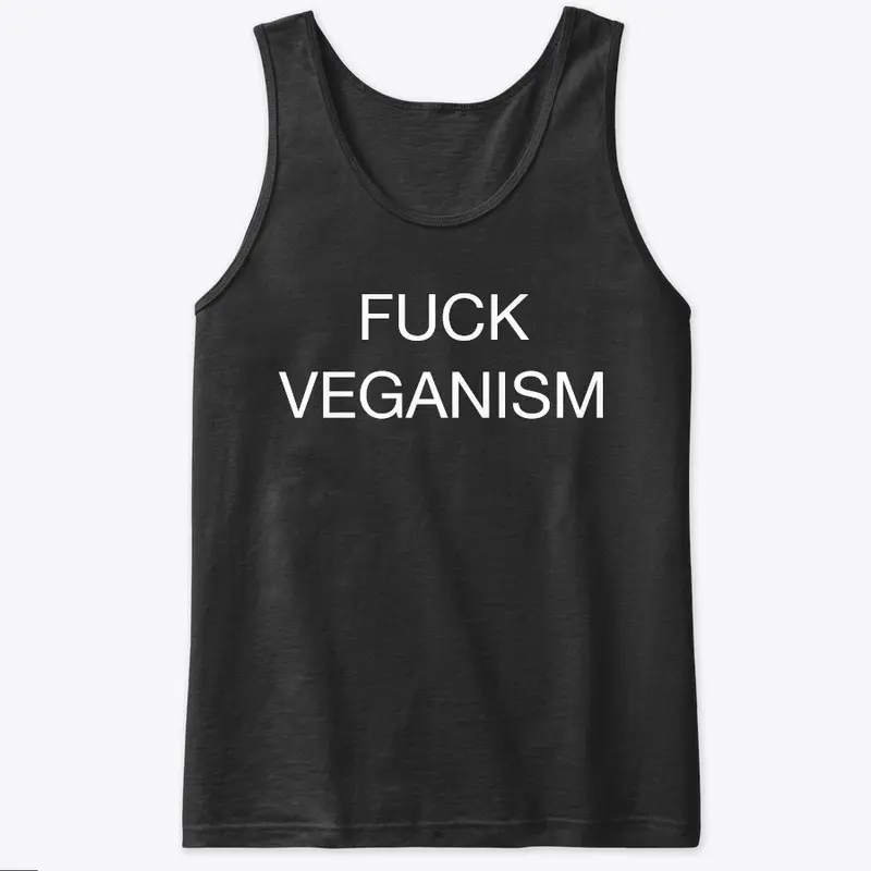 FUCK VEGANISM Clothing - Sv3rige /Goatis