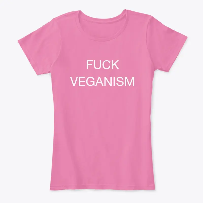 FUCK VEGANISM Clothing - Sv3rige /Goatis